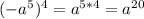 (-a^5)^4=a^{5*4}=a^{20}