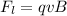 F_{l} =qvB