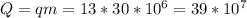 Q=qm=13*30*10^{6} = 39*10^{7}