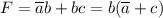 F=\overline ab+bc=b(\overline a+c)