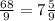 \frac{68}{9} =7\frac{5}{9}