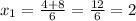 x_1=\frac{4+8}{6} =\frac{12}{6}=2