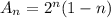 A_{n}= 2^{n} (1-n)