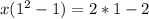 x(1^2-1)=2*1-2