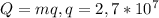 Q=mq, \space q=2,7*10^{7}