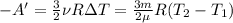 -A'= \frac{3}{2} \nu R\Delta T=\frac{3m}{2\mu}R(T_2-T_1)