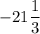 -21\dfrac{1}{3}