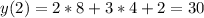 y(2)=2*8+3*4+2=30