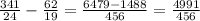 \frac{341}{24} - \frac{62}{19} = \frac{6479 - 1488}{456} = \frac{4991}{456}