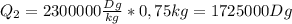 Q_2=2300000 \frac{Dg}{kg}*0,75kg=1725000Dg