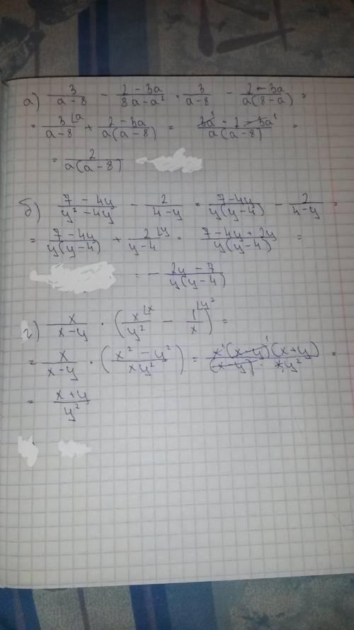 Представьте в виде дроби: а) 3\a-8 - 2-3a\8a-a^2 б) 7-4y\y^2-4y - 2\4-y в) 16a^5y^4\x : 48a^3y^5 г)