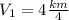 V_1=4 \frac{km}{4}