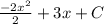 \frac{-2x^{2}}{2} + 3x + C