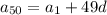 a_{50}=a_1+49d