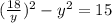 ( \frac{18}{y} )^2-y^2=15