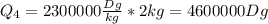 Q_4=2300000 \frac{Dg}{kg}*2kg=4600000Dg