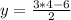 y= \frac{3*4-6}{2}