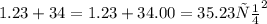 1.23+34=1.23+34.00=35.23 см ^{2}