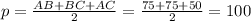 p= \frac{AB+BC+AC}{2} = \frac{75+75+50}{2} =100