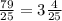 \frac{79}{25} = 3\frac{4}{25}