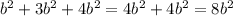 b^2+3b^2+4b^2=4b^2+4b^2=8b^2