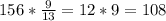 156 * \frac{9}{13} = 12 * 9 = 108