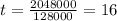 t=\frac{2048000}{128000}=16