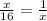 \frac{x}{16}= \frac{1}{x}