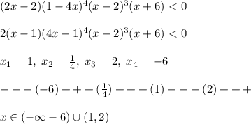 (2x-2)(1-4x)^4(x-2)^3(x+6)\ \textless \ 0\\\\2(x-1)(4x-1)^4(x-2)^3(x+6)\ \textless \ 0\\\\x_1=1,\; x_2=\frac{1}{4},\; x_3=2,\; x_4=-6\\\\---(-6)+++(\frac{1}{4})+++(1)---(2)+++\\\\x\in (-\infty -6)\cup (1,2)\\