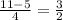 \frac{11-5}{4} = \frac{3}{2}