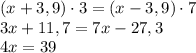 (x+3,9)\cdot3=(x-3,9)\cdot7\\3x+11,7=7x-27,3\\4x=39