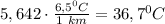 5,642\cdot\frac{6,5^0C}{1\ km}=36,7^0C