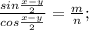 \frac{sin \frac{x-y}{2}}{cos \frac{x-y}{2}}= \frac{m}{n};