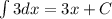 \int 3dx=3x+C