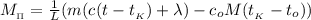 M_{_\Pi} = \frac{1}{L} ( m ( c ( t - t_{_K} ) + \lambda ) - c_o M ( t_{_K} - t_o ) )