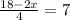 \frac{18-2x}{4} = 7