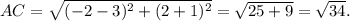 AC= \sqrt{(-2-3)^2+(2+1)^2} = \sqrt{25+9}= \sqrt{34} .