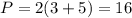 P=2(3+5)=16