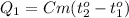 Q_1=Cm(t_2^o-t^o_1)