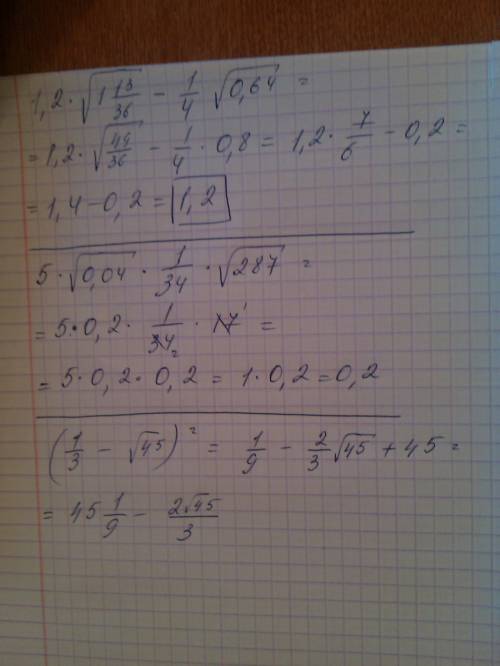 Вычислите; 1,2√1 13/36-1/4*√0,64 5√0,04*1/34√289 (1/3-√45)²