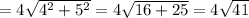 =4 \sqrt{4^2+5^2}=4 \sqrt{16+25}=4 \sqrt{41}