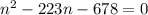 n^2-223n-678=0