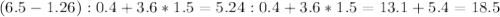 (6.5-1.26):0.4+3.6*1.5=5.24:0.4+3.6*1.5=13.1+5.4=18.5