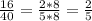 \frac{16}{40} = \frac{2*8}{5*8} = \frac{2}{5}