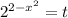 2^{2-x^2}=t