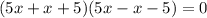 (5x+x+5)(5x-x-5)=0