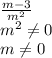 \frac{m-3}{m^2} \\ m^2 \neq 0 \\ m \neq 0