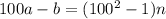 100a-b=(100^2-1)n