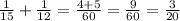 \frac{1}{15} + \frac{1}{12} = \frac{4+5}{60} = \frac{9}{60} = \frac{3}{20}