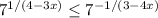 7^{1/(4-3x)}\leq7^{-1/(3-4x)}